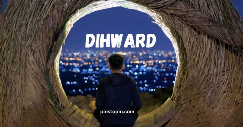  Dihward